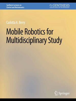 cover image of Mobile Robotics for Multidisciplinary Study